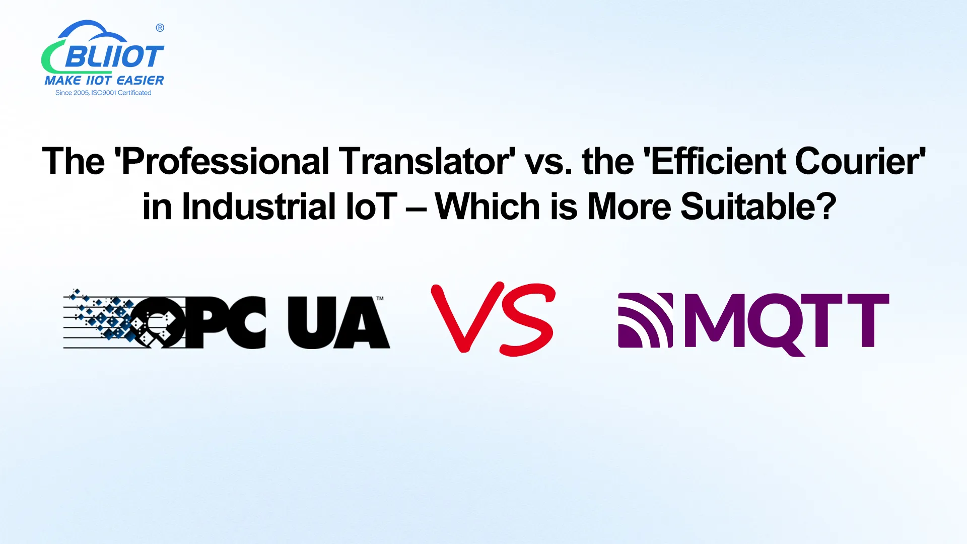 The ‘Professional Translator’ vs. the ‘Efficient Courier’ in Industrial IoT – Which is More Suitable?